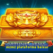 mzmz plataforma baixar